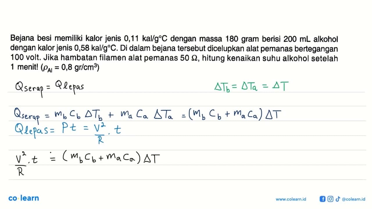 Bejana besi memiliki kalor jenis 0,11 kal/(g C) dengan