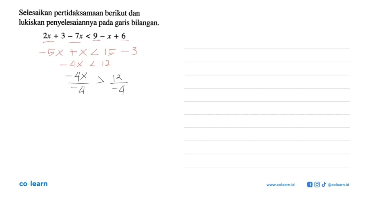 Selesaikan pertidaksamaan berikut dan lukiskan