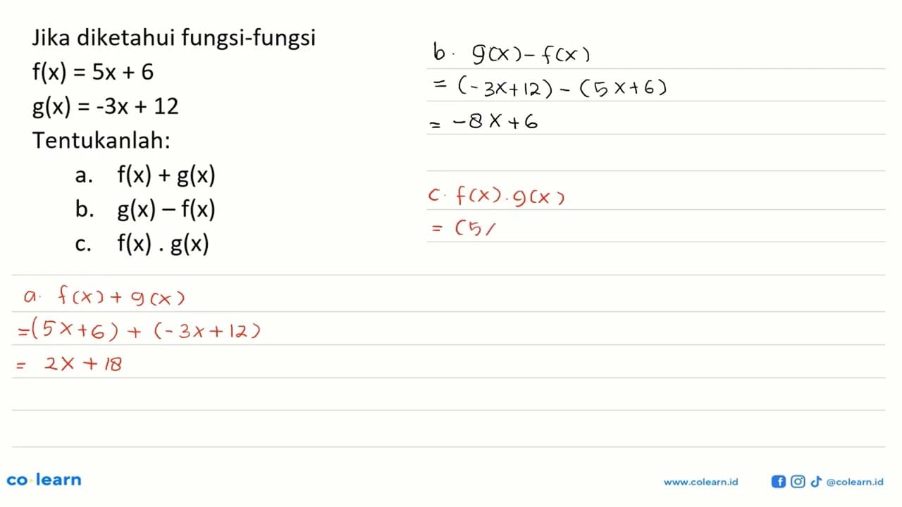 Jika diketahui fungsi-fungsi f(x)=5x+6 g(x)=-3x+12