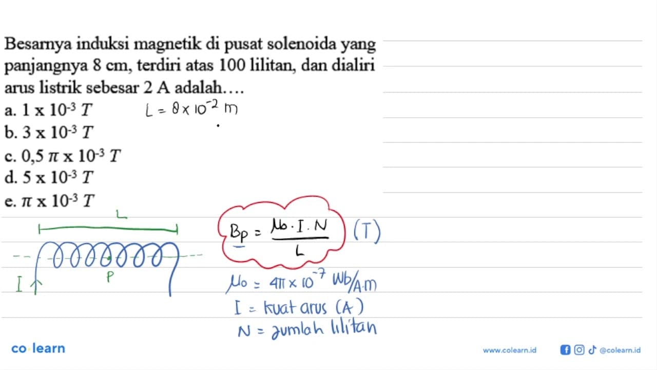 Besarnya induksi magnetik di pusat solenoida yang