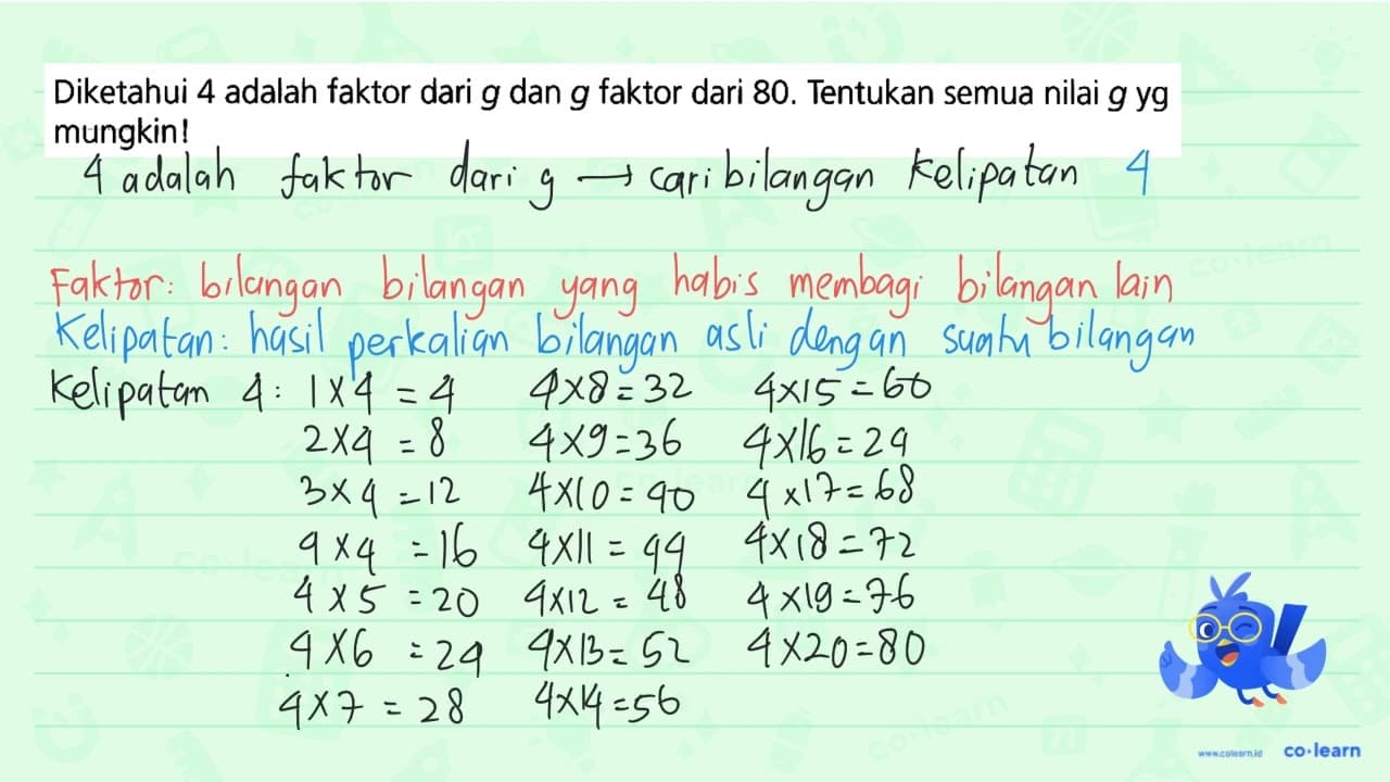 Diketahui 4 adalah faktor dari g dan g faktor dari 80.