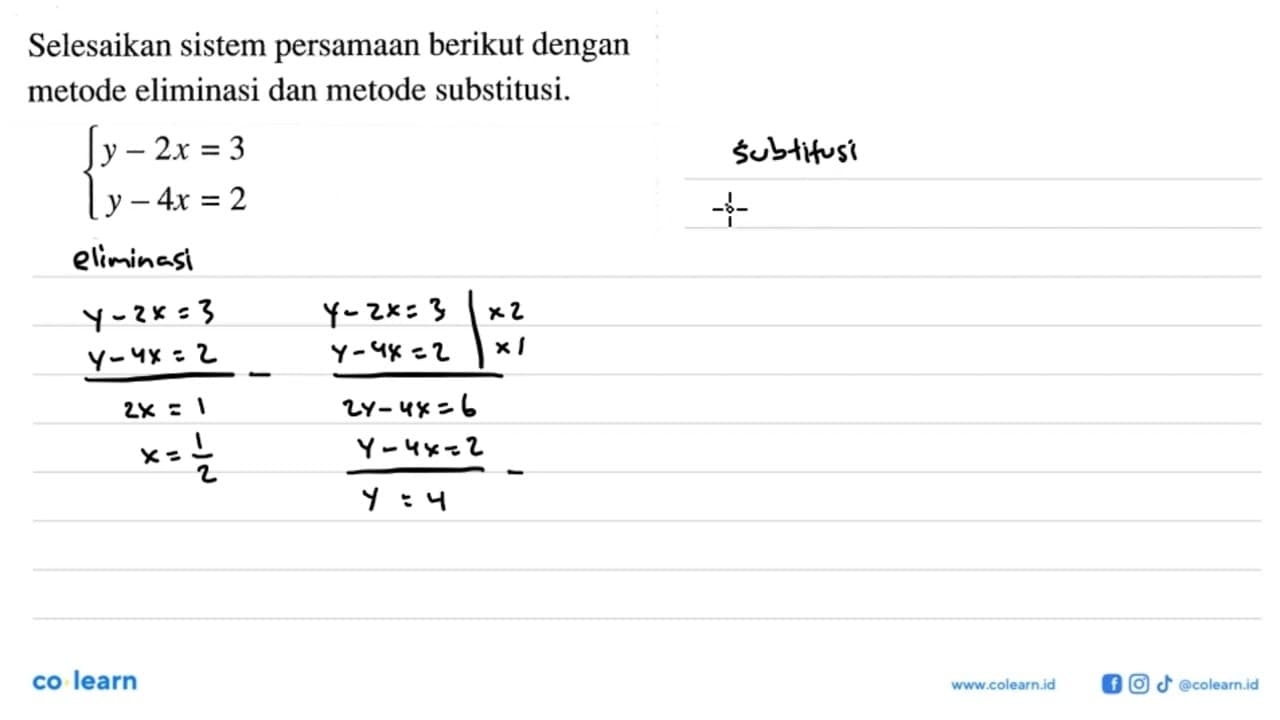 Selesaikan sistem persamaan berikut dengan metode eliminasi