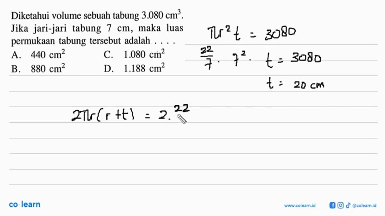 Diketahui volume sebuah tabung 3.080 cm^3. Jika jari-jari