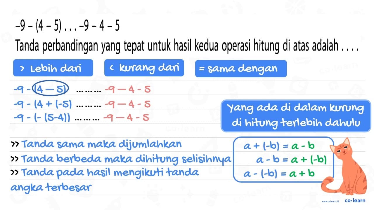 -9-(4-5) ....-9-4-5 Tanda perbandingan yang tepat untuk