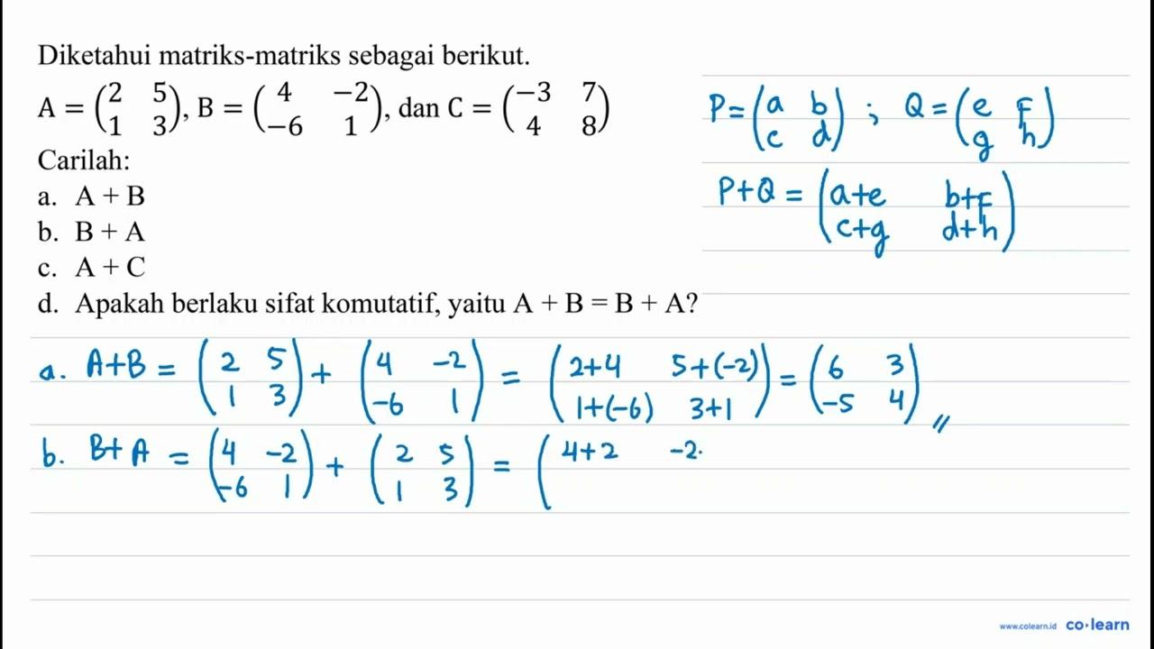 Diketahui matriks-matriks sebagai berikut. A=(2 5 1 3),