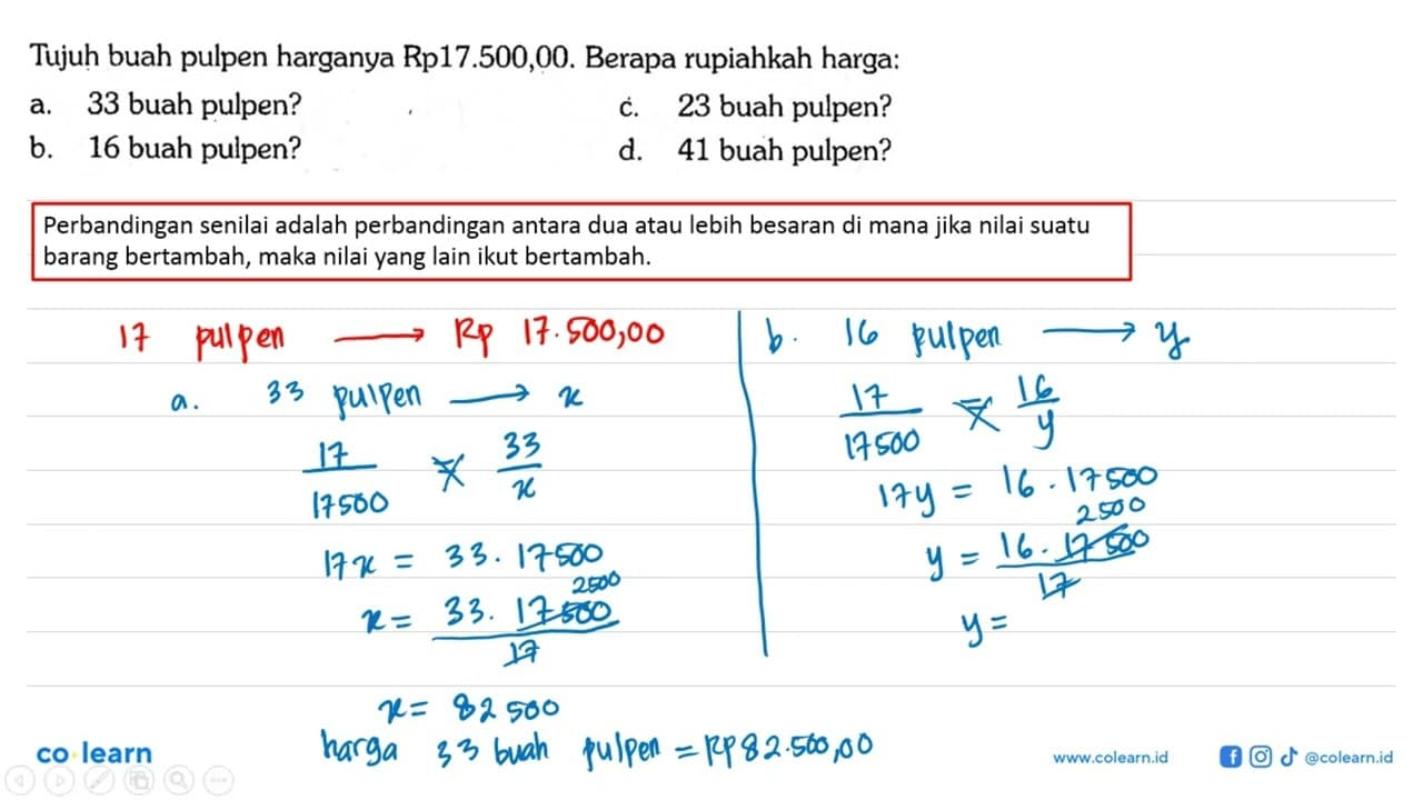 Tujuh buah pulpen harganya Rp17.500,00. Berapa rupiahkah