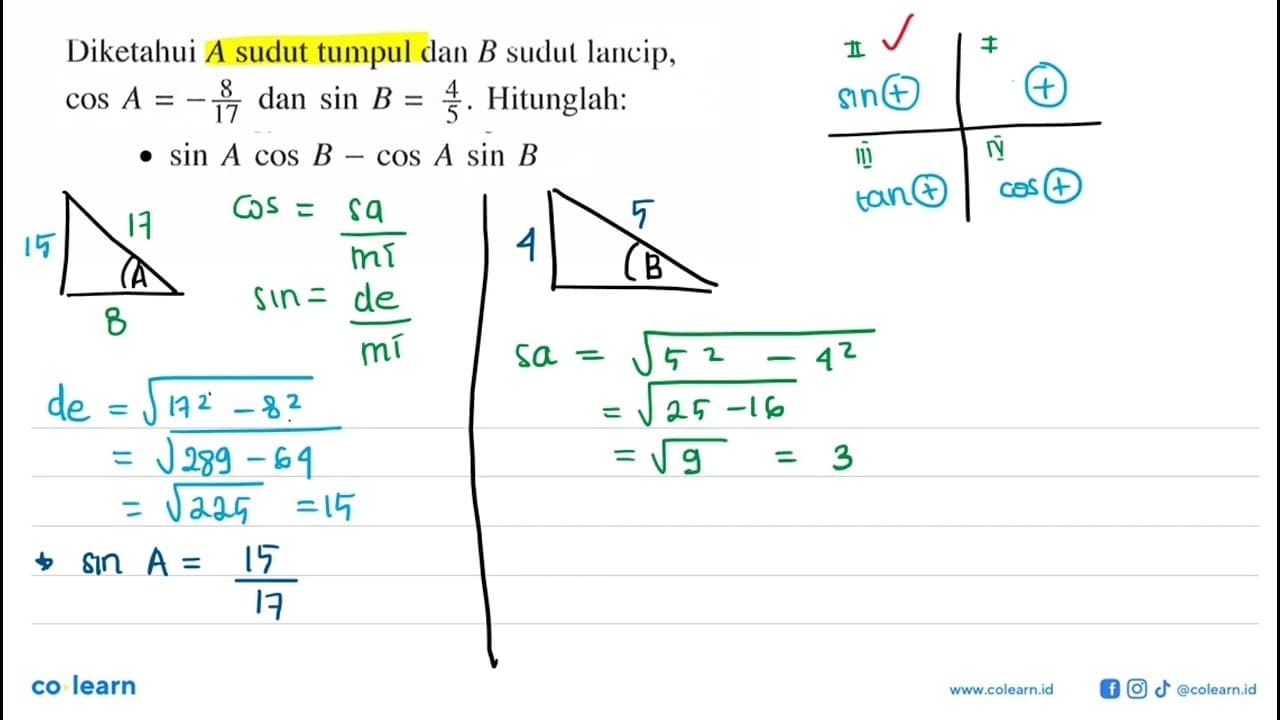 Diketahui A sudut tumpul dan B sudut lancip, cos A=-8/17