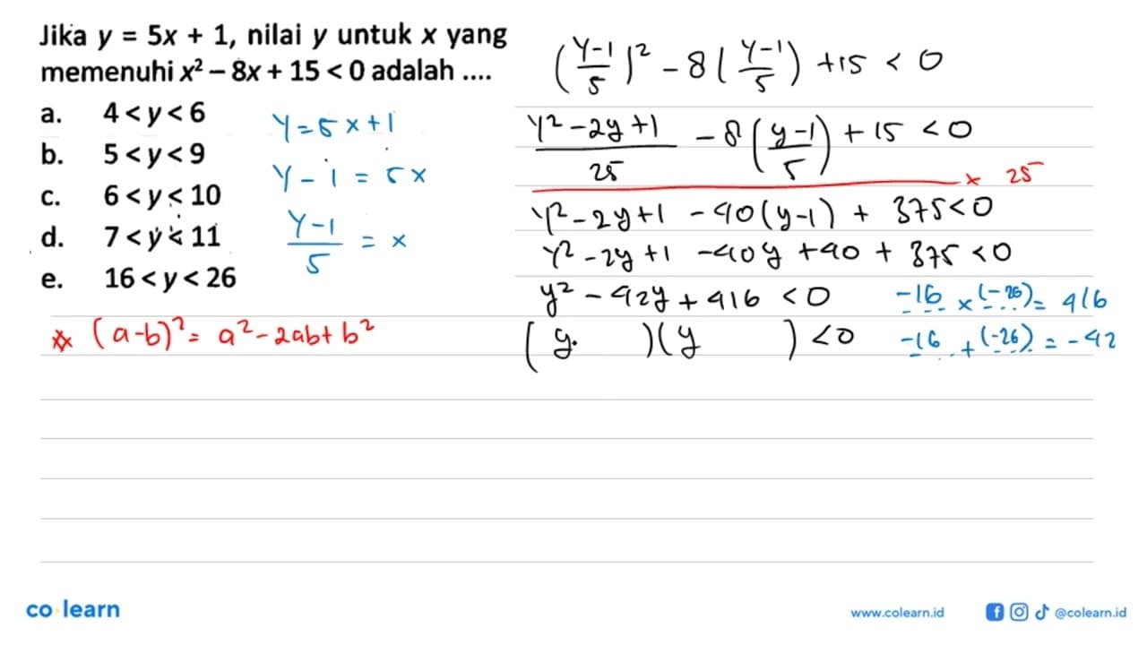 Jika y = 5x + 1, nilai y untuk x yang memenuhi x^2-8x+15<0