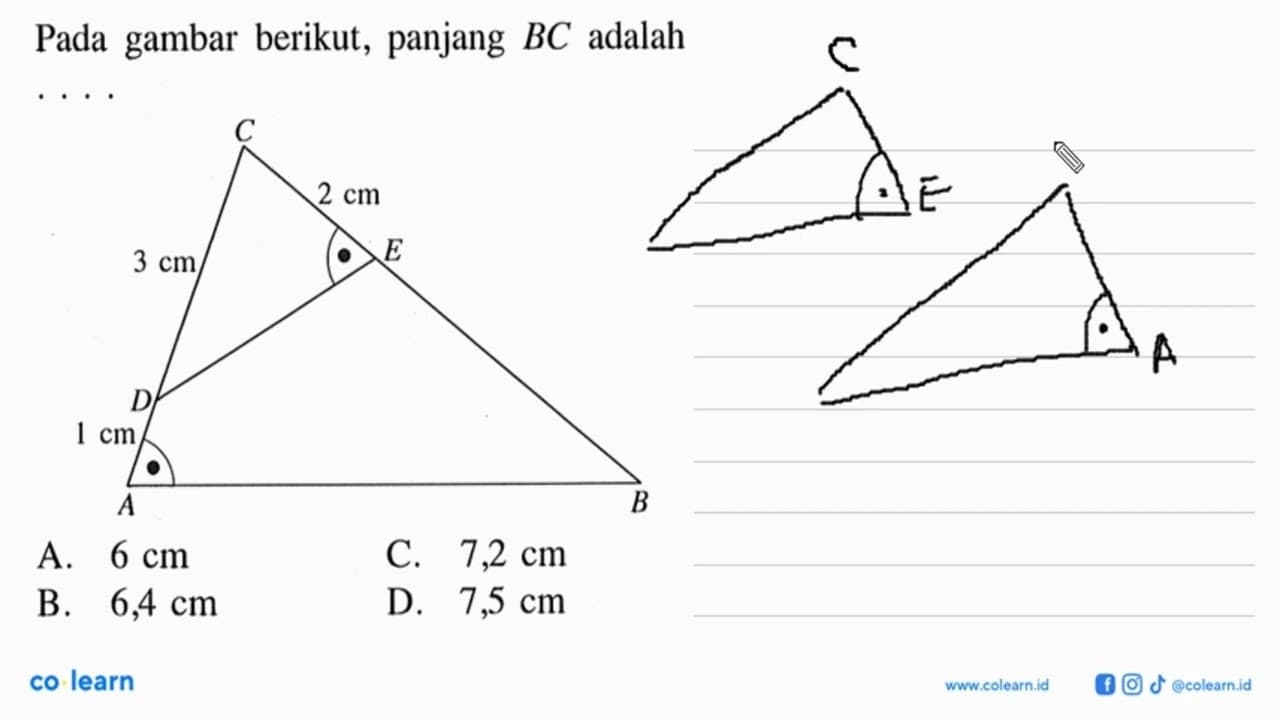 Pada gambar berikut, panjang BC adalah.... 1 cm 2 cm 3 cm