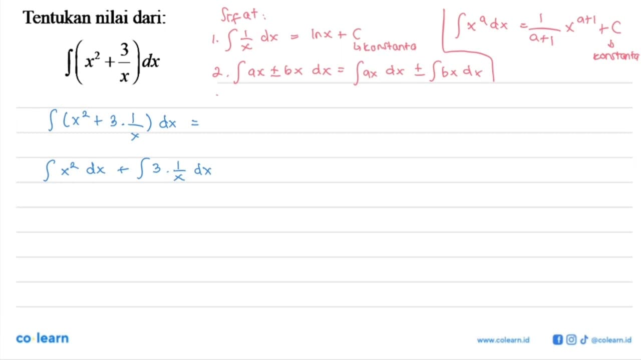 Tentukan nilai dari:integral (x^2+3/x) dx