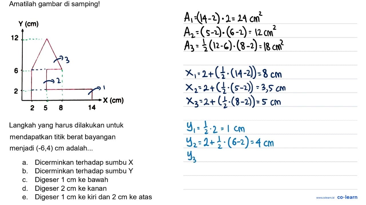 Amatilah gambar di samping! Y (cm) 12 6 2 2 5 8 14 X (cm)