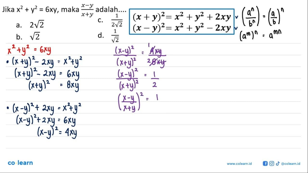 Jika x^2 + y^2 = 6xy, maka (x - y)/(x + y) adalah....