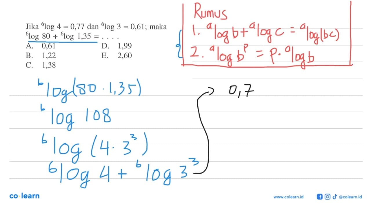 Jika 6log4 = 0,77 dan 6log3 = 0,61; maka 6log80 + 6log1,35