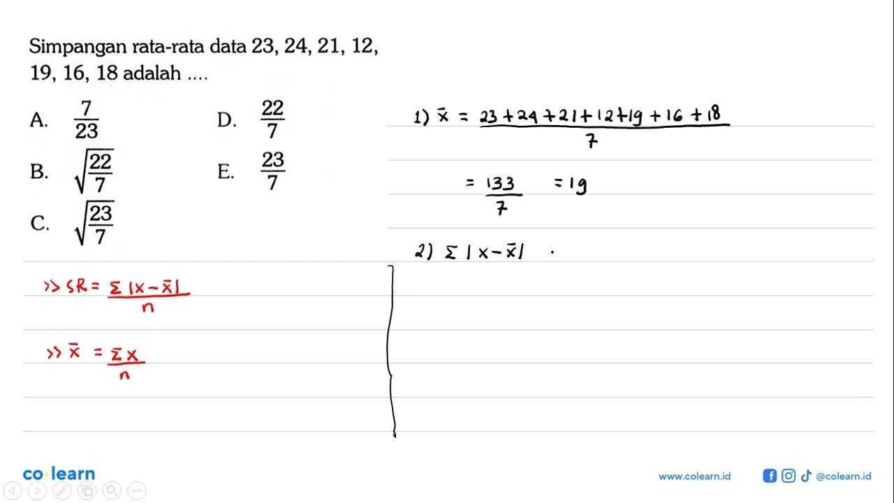 Simpangan rata-rata data 23,24,21,12,19,16,18 adalah ....