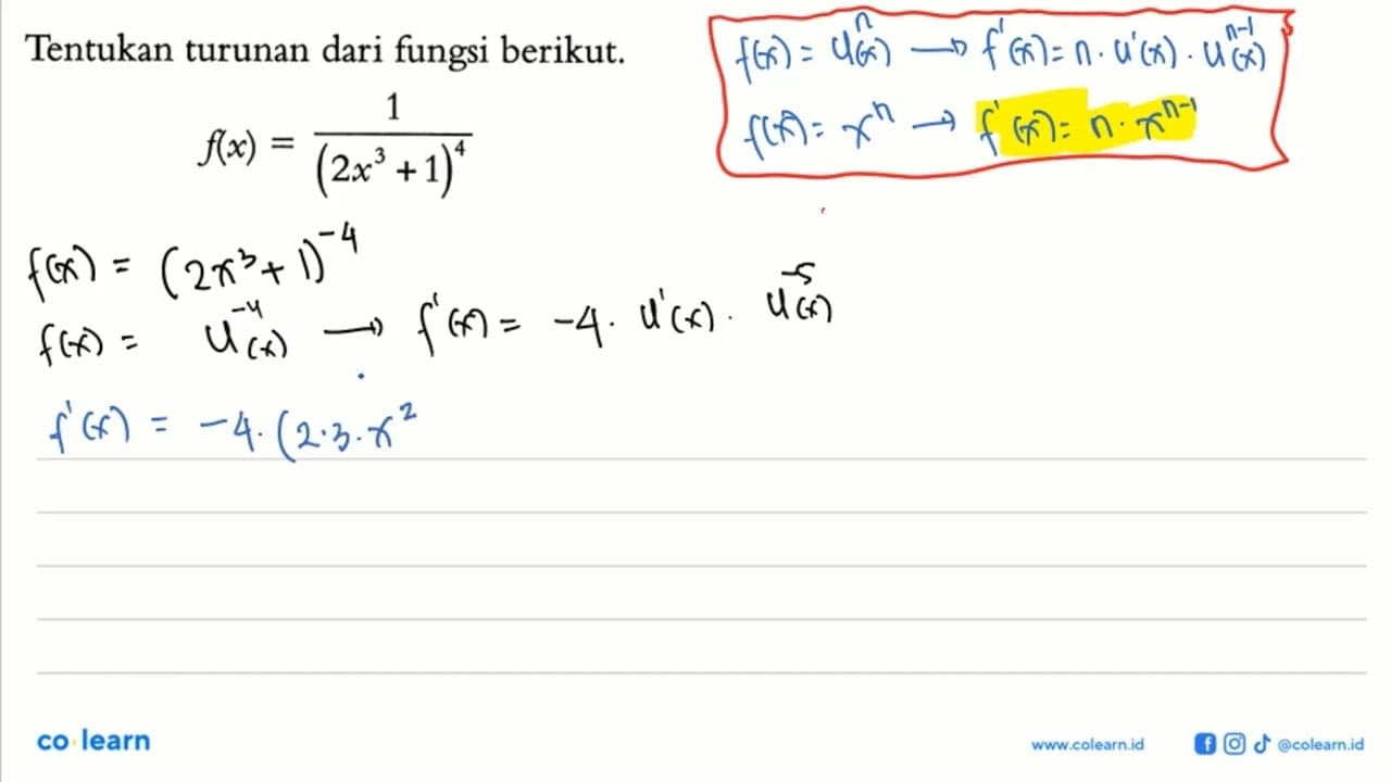 Tentukan turunan dari fungsi berikut.f(x)=1/(2x^3+1)^4