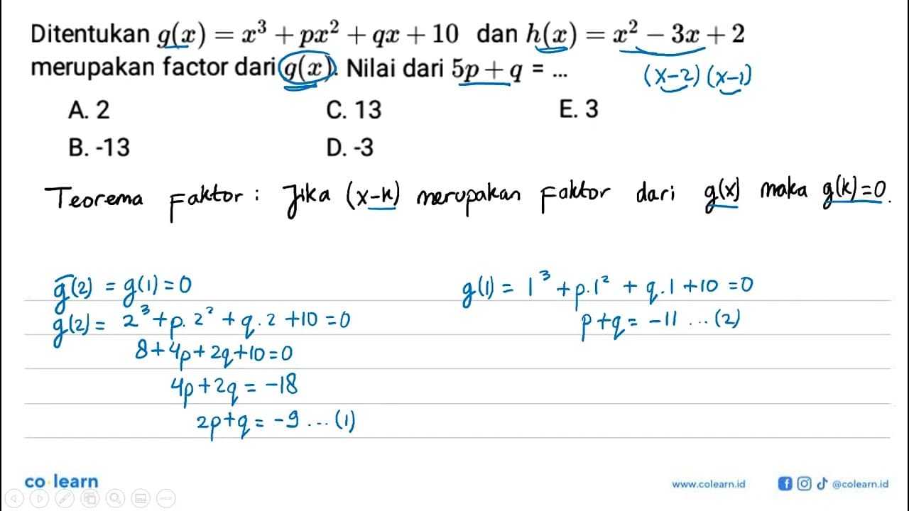 Ditentukan g(x)=x^3+px^2+qx+10 dan h(x)=x^2-3x+2 merupakan