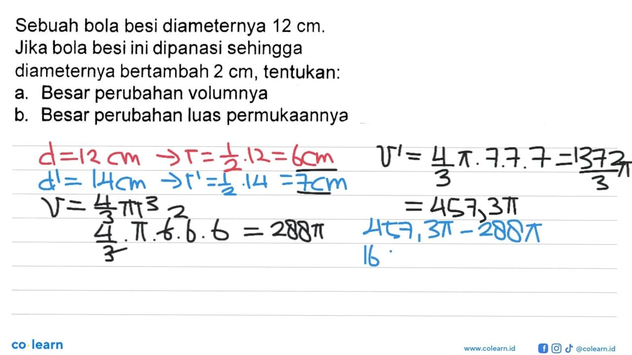 Sebuah bola besi diameternya 12 cm. Jika bola besi ini
