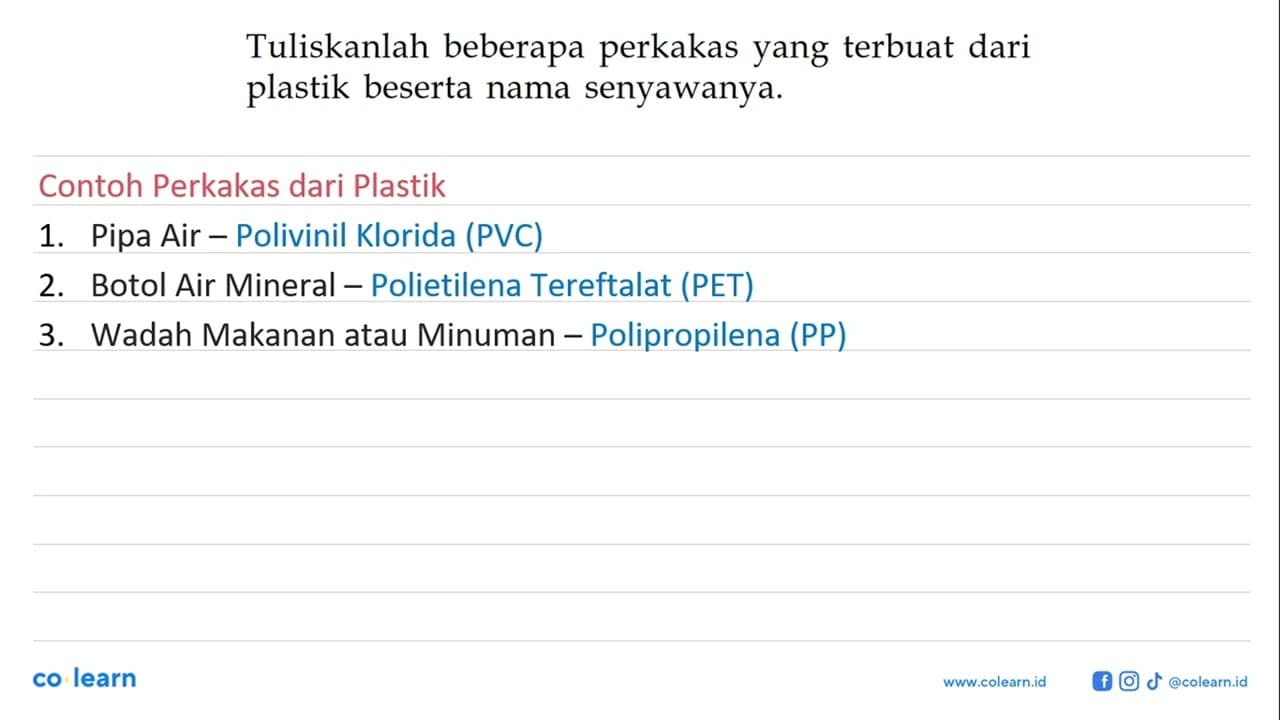 Tuliskanlah beberapa perkakas yang terbuat dari plastik