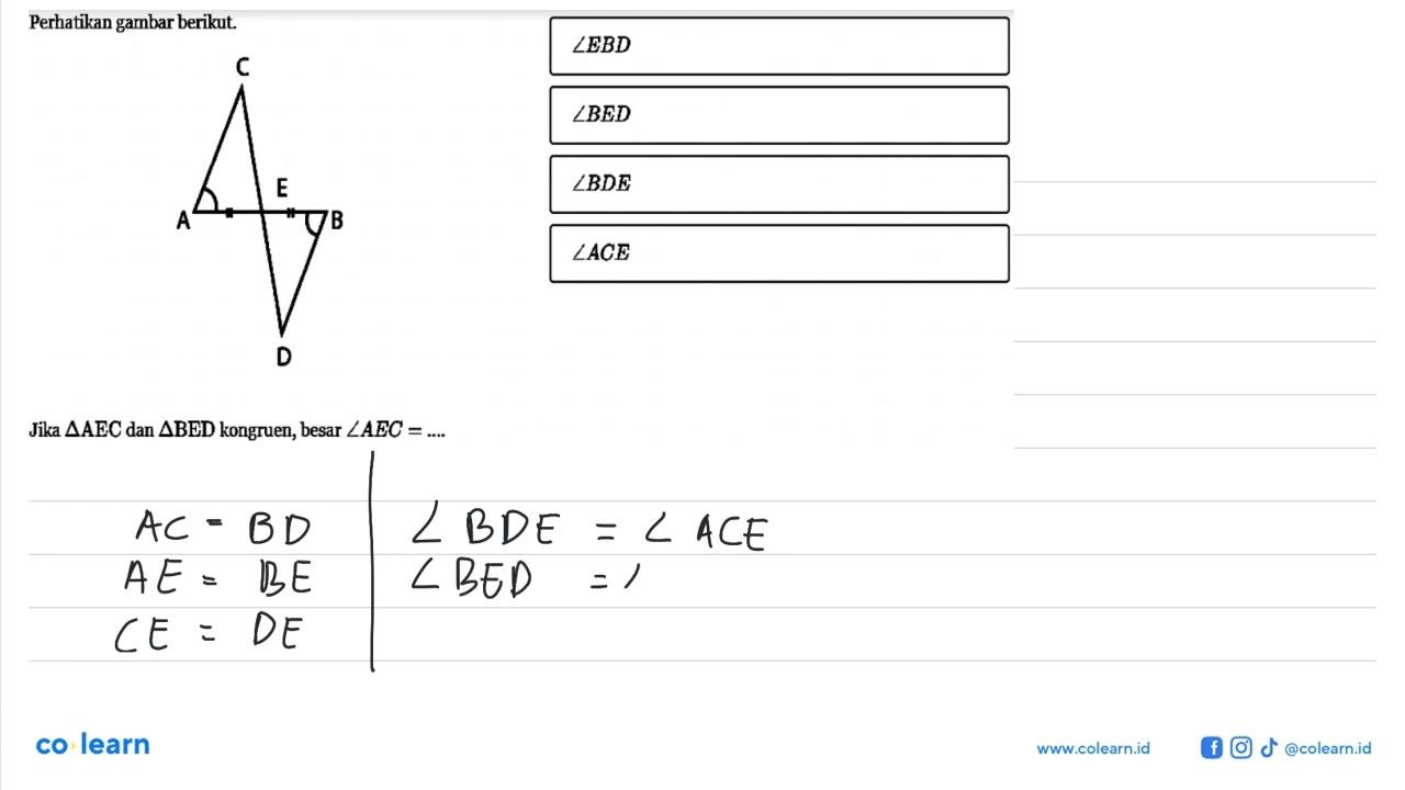 Perhatikan gambar berikut.Jika segitiga AEC dan segitiga