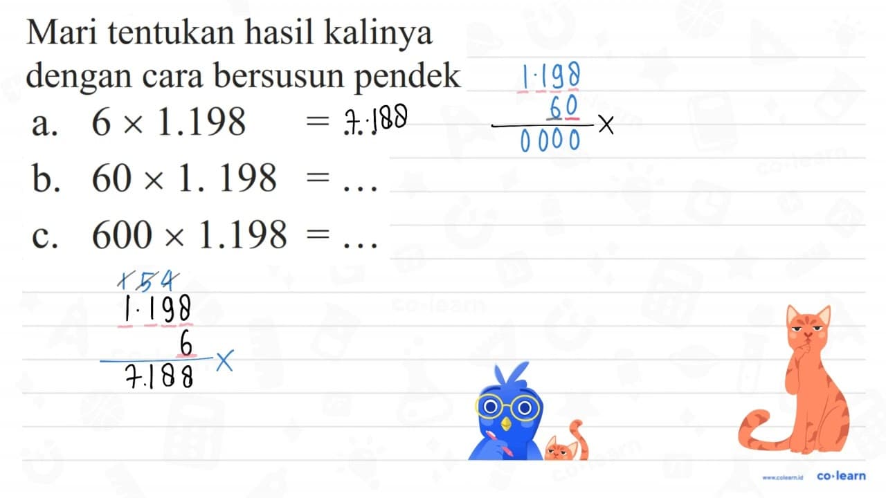 a. 6 x 1.198 = ... b. 60 x 1.198 = ... c. 600 c 1.198 =