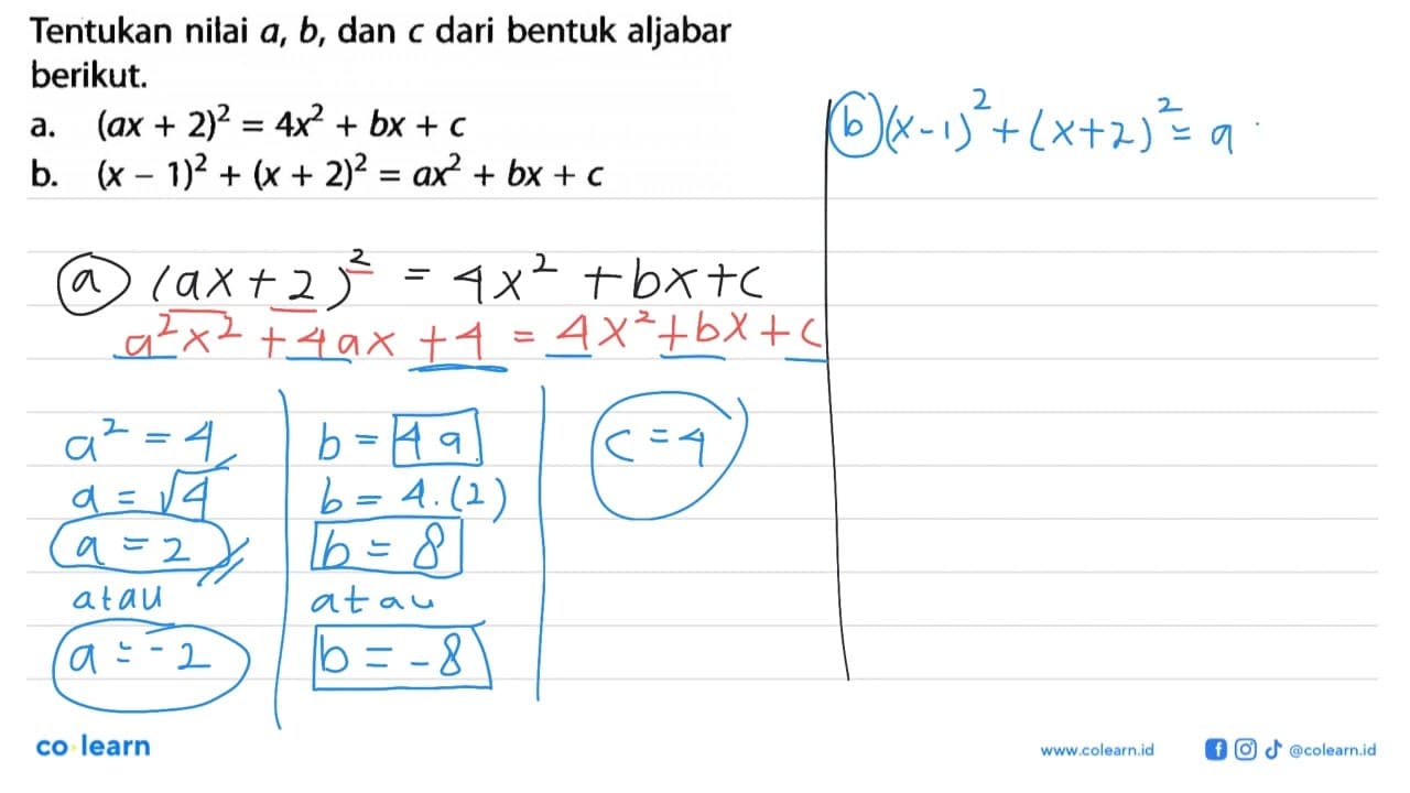 Tentukan nilai a, b, dan c dari bentuk aljabar berikut. a.