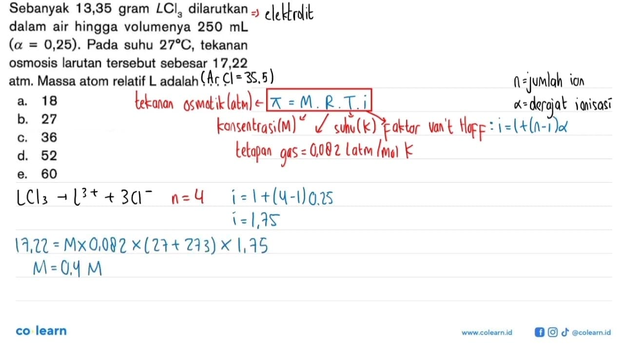 Sebanyak 13,35 gram LCl3 dilarutkan dalam air hingga