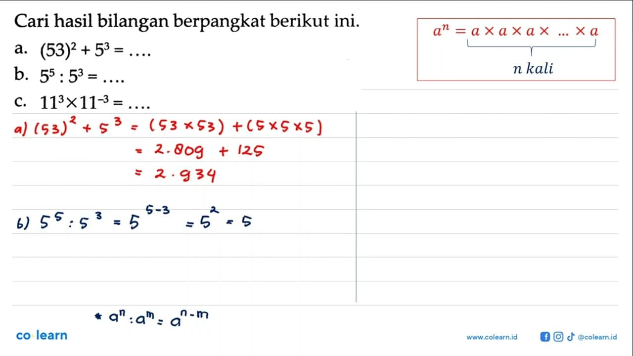 Cari hasil bilangan berpangkat berikut ini. a.