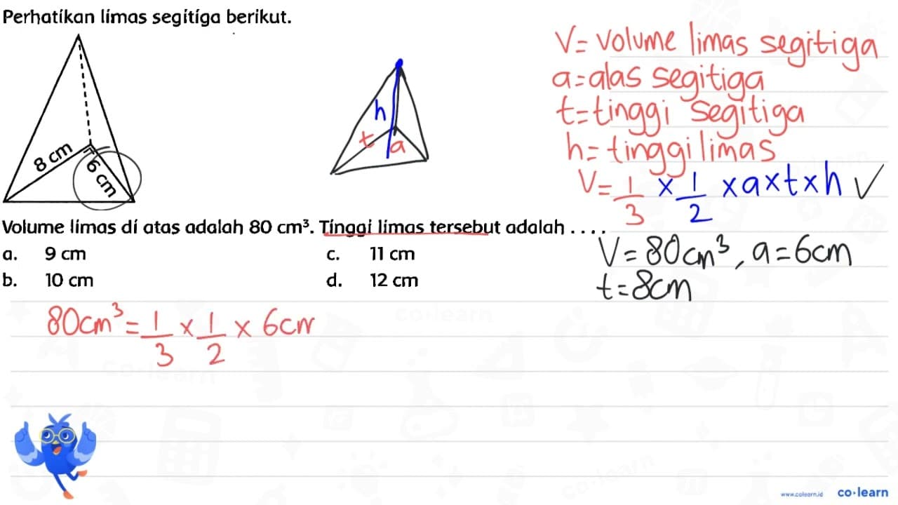 Perhatikan limas segitiga berikut. Volume limas di atas