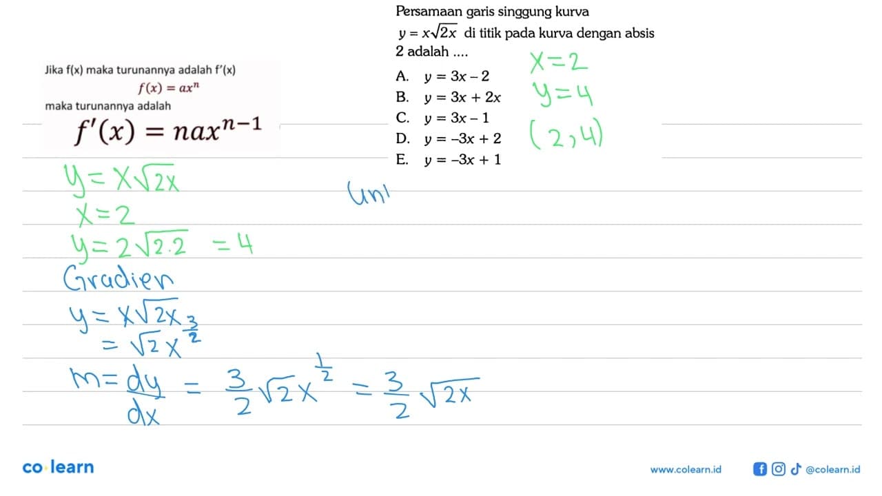 Persamaan garis singgung kurva y=x akar(2x) di titik pada