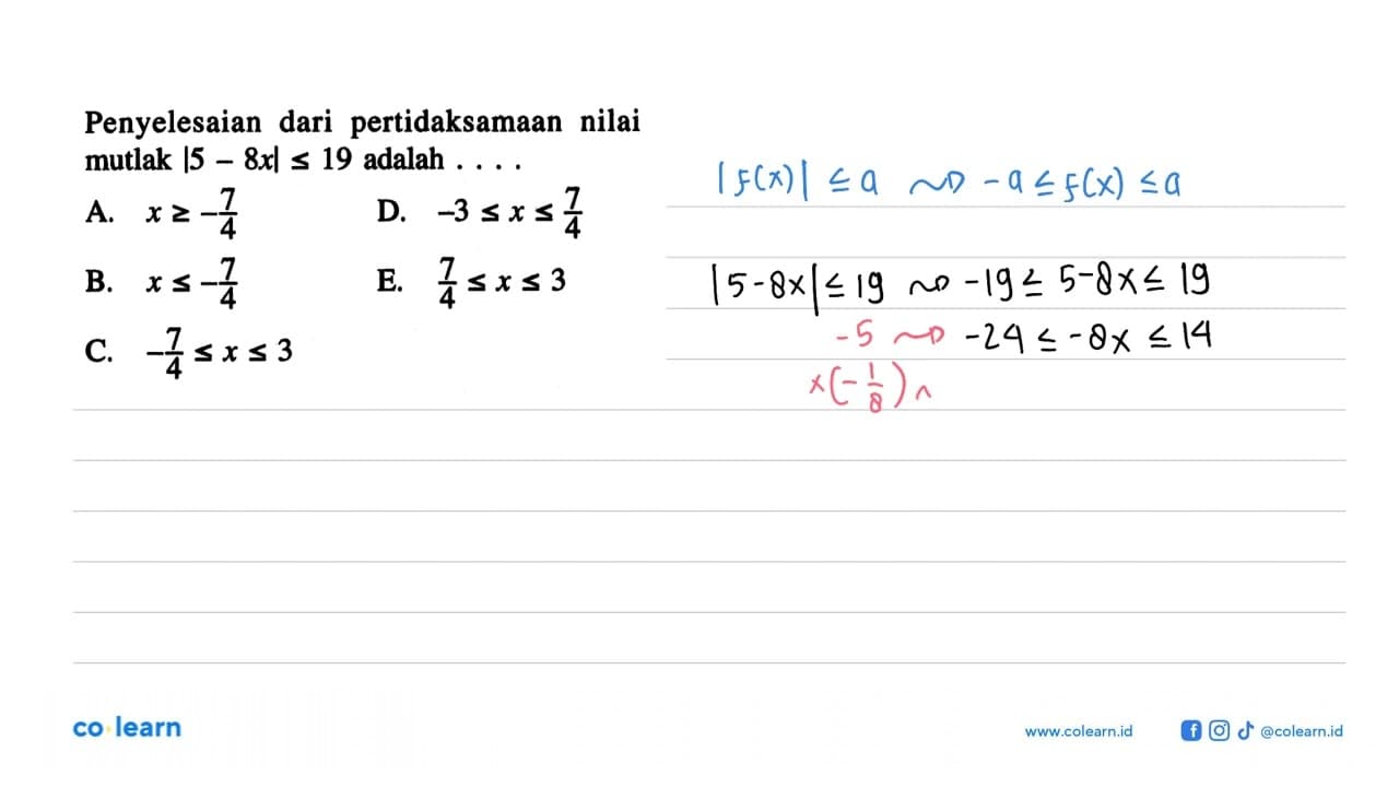 Penyelesaian dari pertidaksamaan nilai mutlak |5-8x|<=19