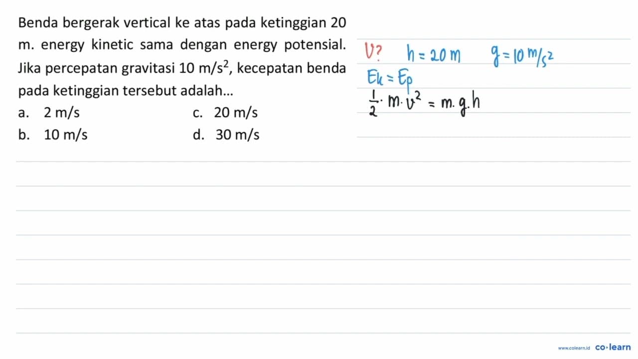 Benda bergerak vertical ke atas pada ketinggian 20 m.