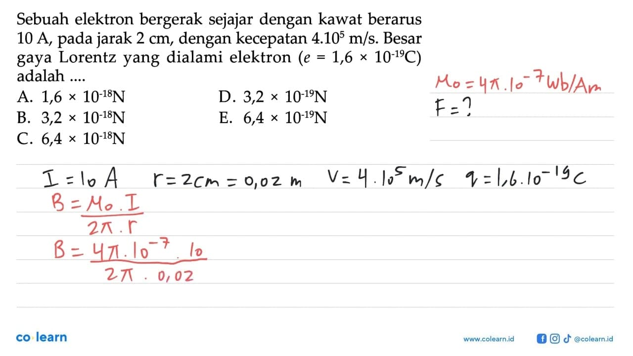 Sebuah elektron bergerak sejajar dengan kawat berarus 10 A,