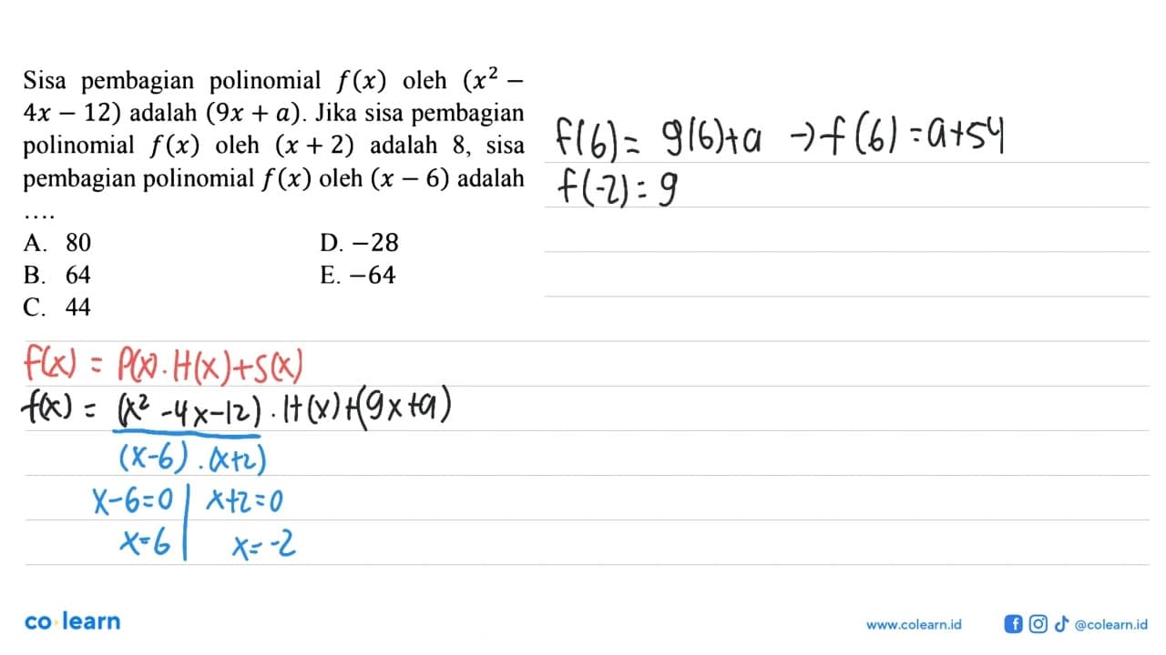 Sisa pembagian polinomial f(x) oleh (x^2-4x-12) adalah