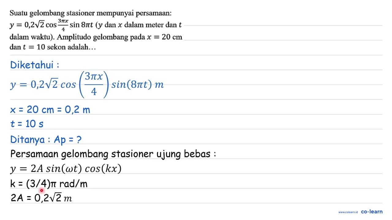 Suatu gelombang stasioner mempunyai persamaan: y = 0,2