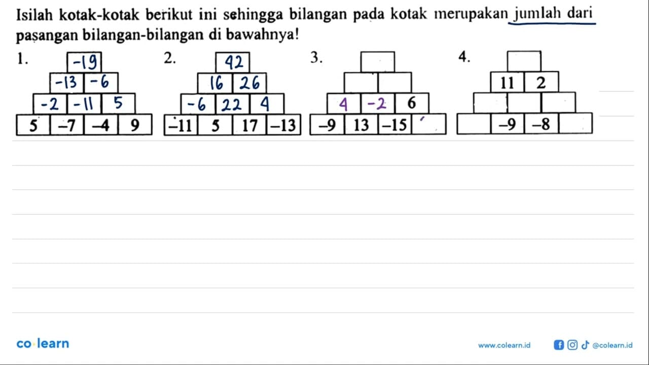 Isilah kotak-kotak berikut ini sehingga bilangan pada kotak