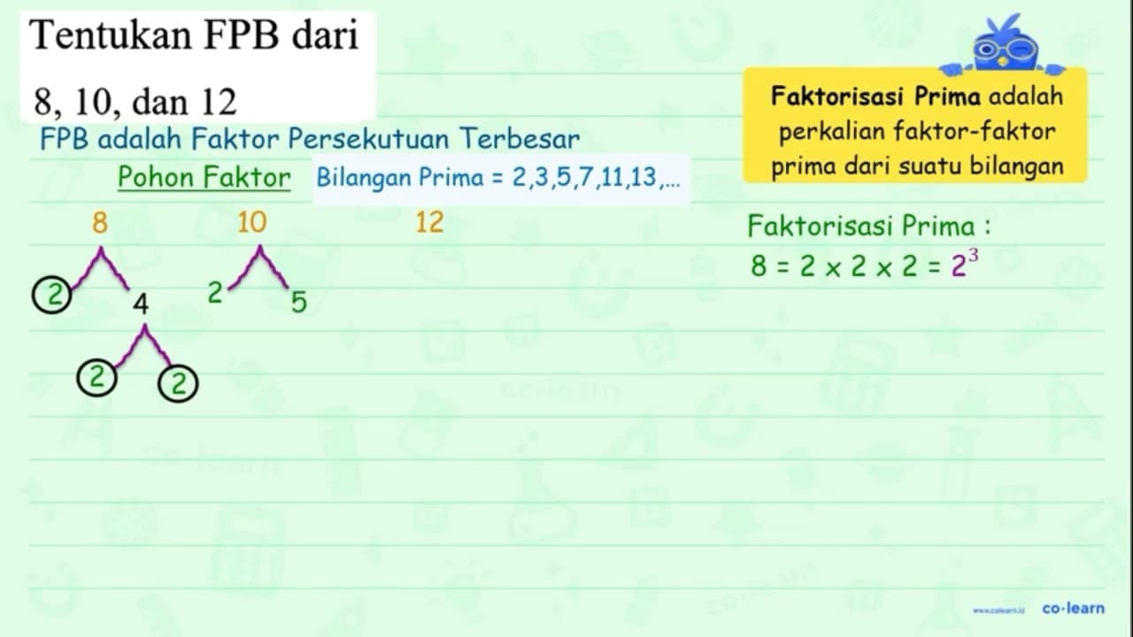 Tentukan FPB dari 8, 10, dan 12