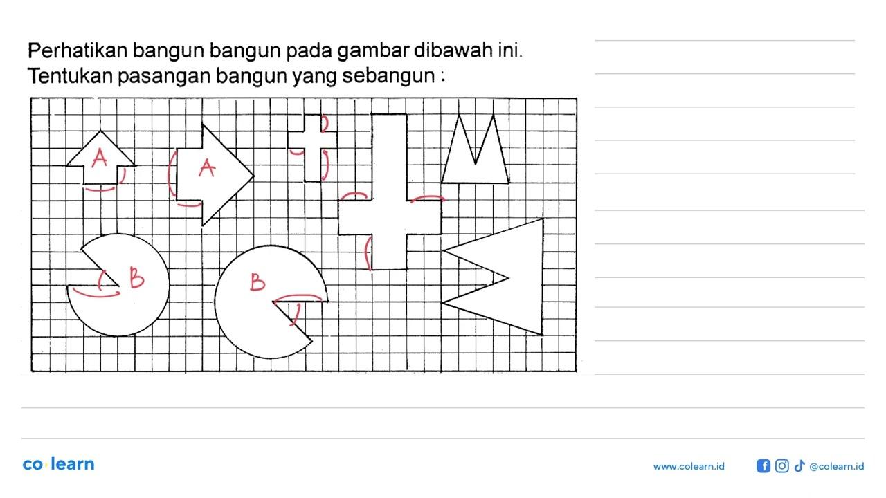 Perhatikan bangun-bangun pada gambar di bawah ini. Tentukan