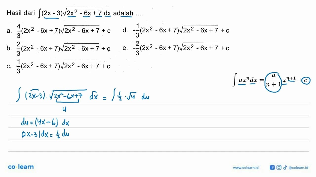 Hasil dari integral (2 x-3)akar(2x^2-6x+7) dx adalah ....