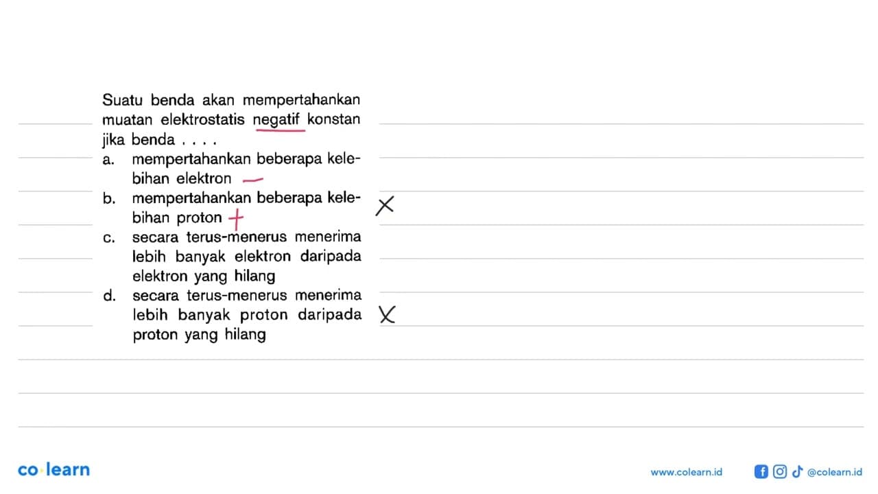 Suatu benda akan mempertahankan muatan elektrostatis