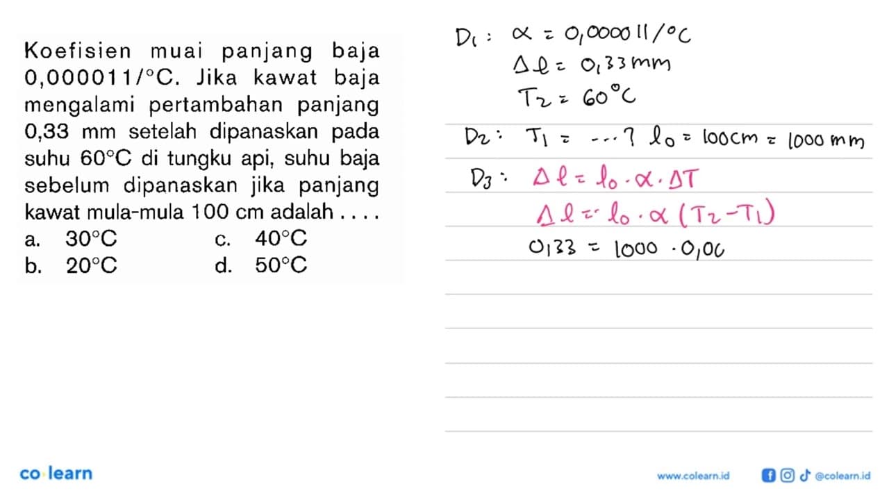 Koefisien muai panjang baja 0,000011/C. Jika kawat baja