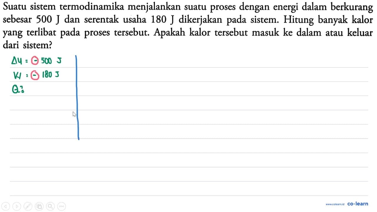 Suatu sistem termodinamika menjalankan suatu proses dengan