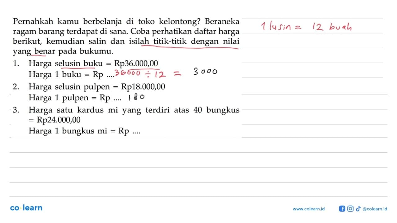 Pernahkah kamu berbelanja di toko kelontong? Beranekaragam