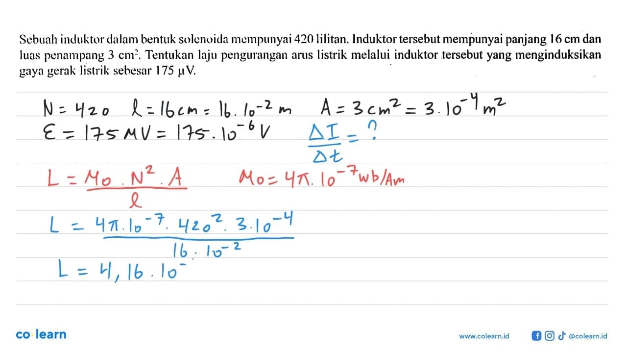 Sebuah induktor dalam bentuk sclenoida mempunyai 420