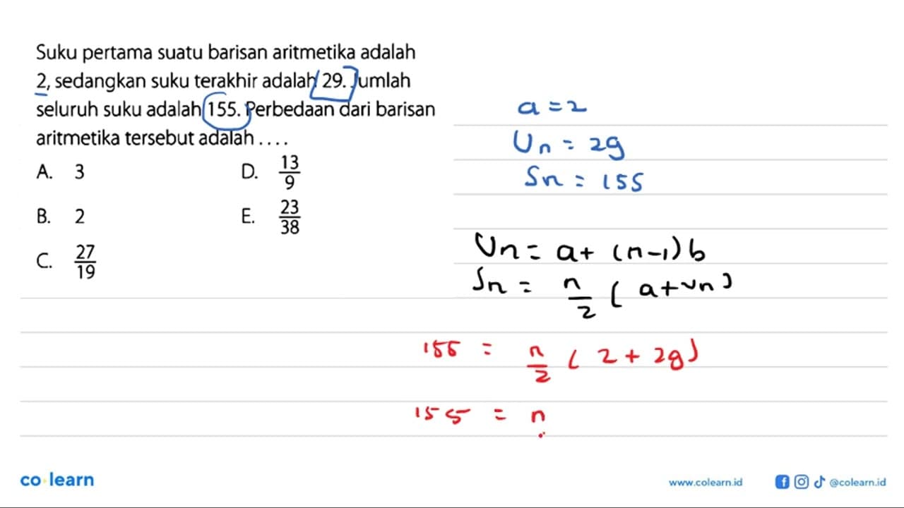 Suku pertama suatu barisan aritmetika adalah 2, sedangkan