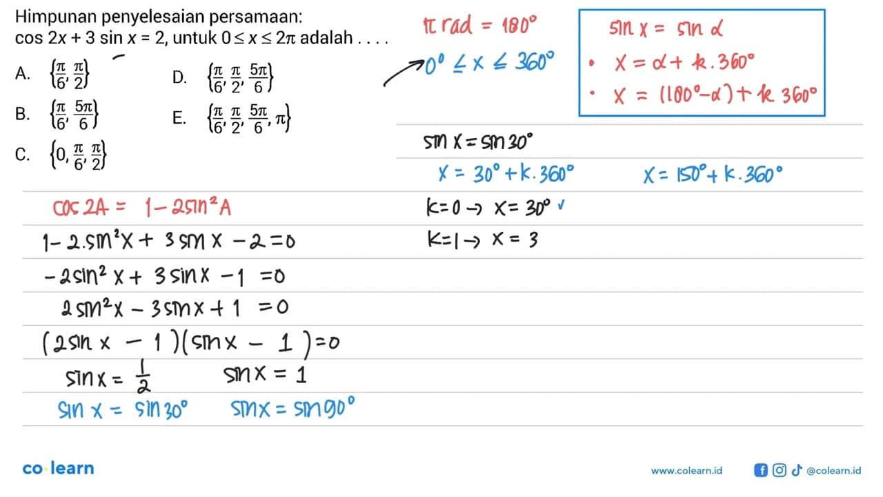 Himpunan penyelesaian persamaan: cos 2x+3 sin x=2, untuk