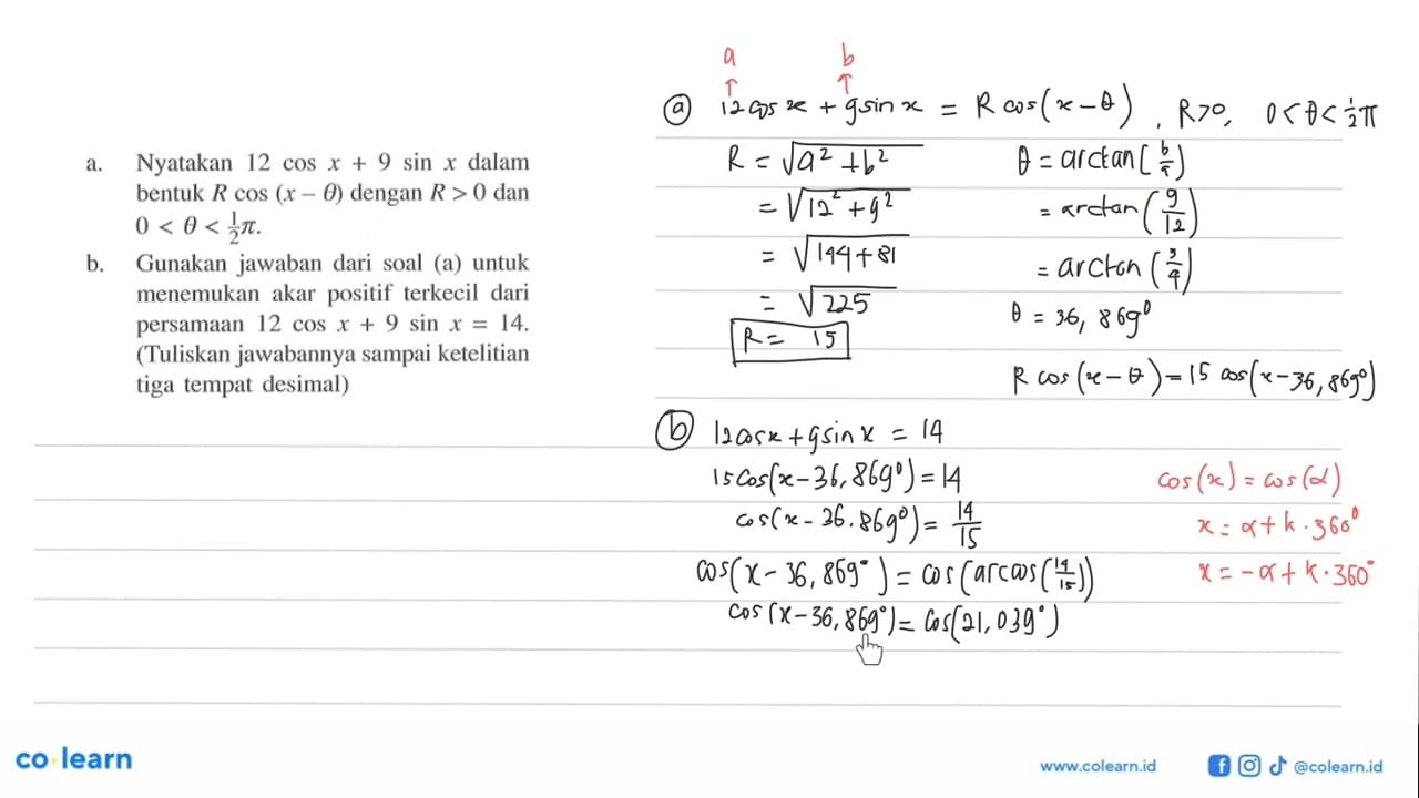 a. Nyatakan 12 cos x + 9 sin x dalam bentuk R cos (x-theta)