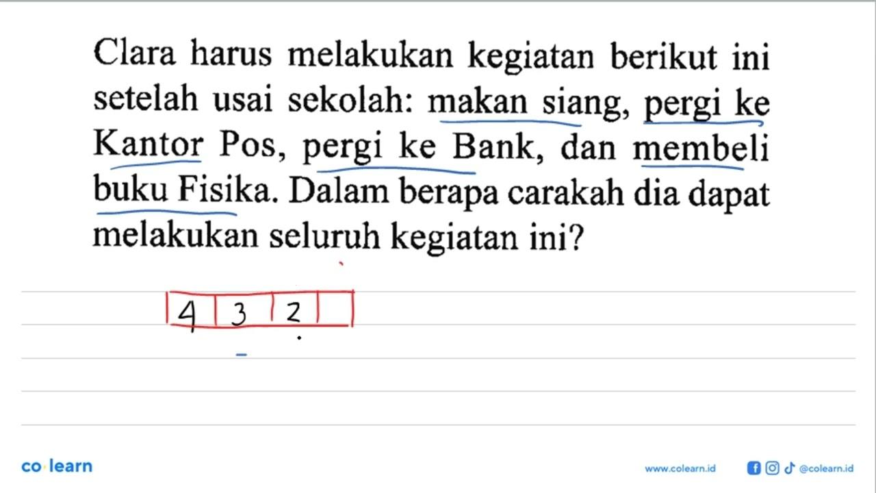 Clara harus melakukan kegiatan berikut ini setelah usai