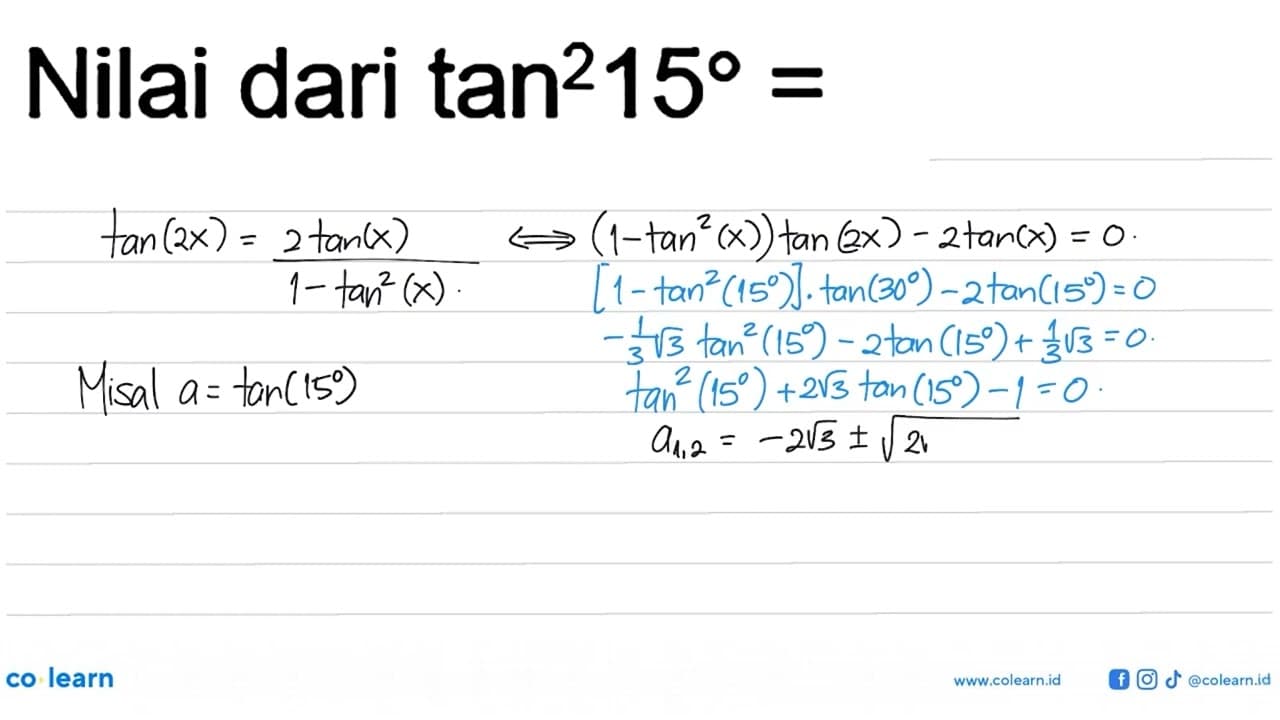 Nilai dari tan^2(15) =