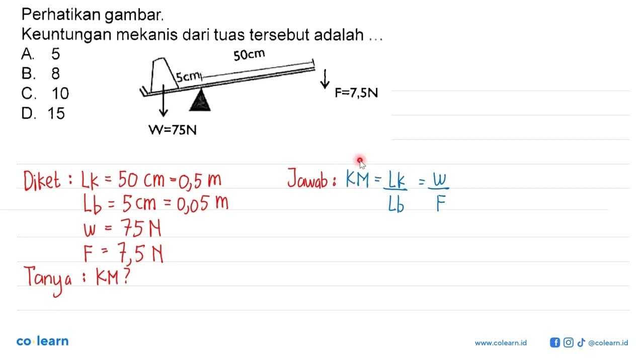 Perhatikan gambar.Keuntungan mekanis dari tuas tersebut