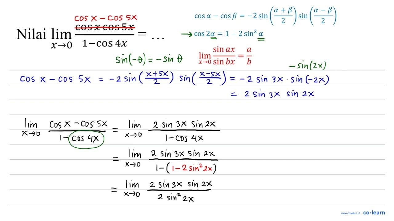 Nilai lim _(x -> 0) (cos x cos 5 x)/(1-cos 4 x)=...